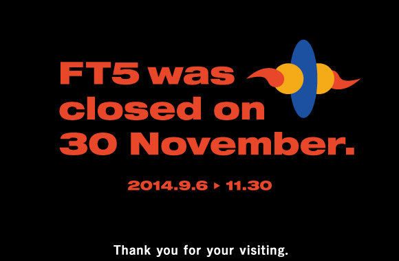 FT5 was closed on 30 Novermber.